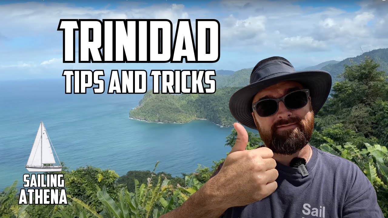 Sail Life - Tips and tricks to Trinidad (as a cruiser)