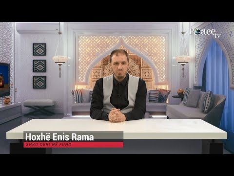 24. Frymëzime Ramazani - Shko deri në fund - Enis Rama