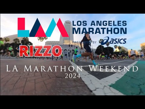 2024 Los Angeles Marathon Weekend  I Rizzo- Los Angeles