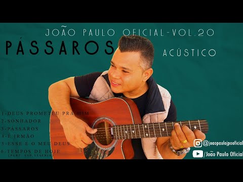 JOÃO PAULO OFICIAL - VOL .20  PÁSSAROS