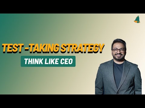Test Taking Strategy — Think Like a CEO