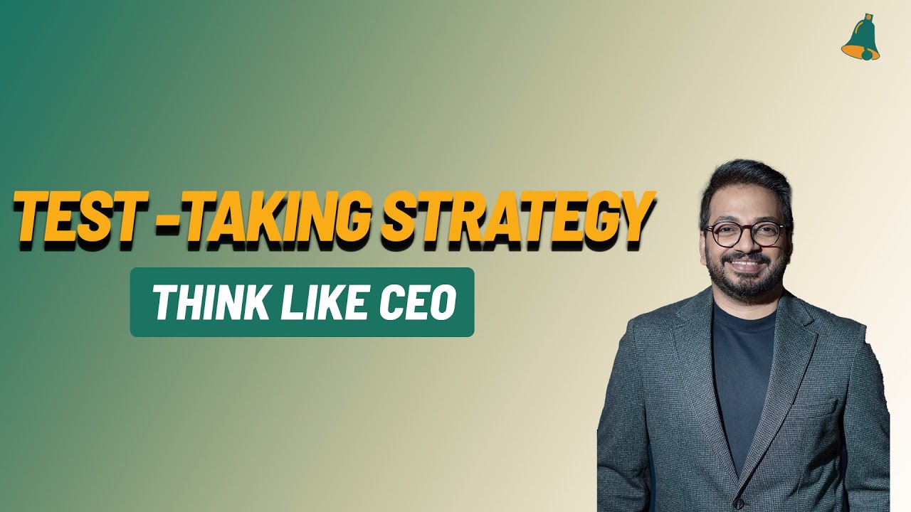 Test Taking Strategy — Think Like a CEO