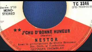 Nestor - J'CHU D'BONNE HUMEUR - Claude Blanchard