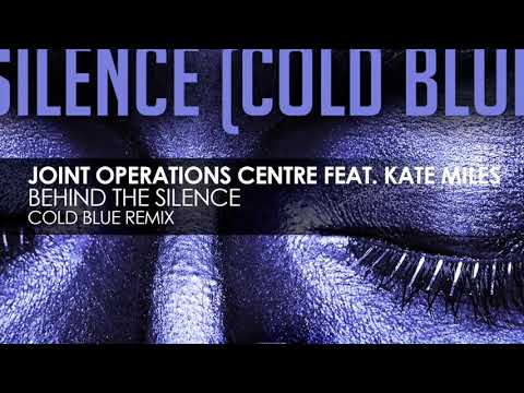 Joint Operations Centre feat Kate Miles - Behind The Silence (Cold Blue remix) [Subculture]