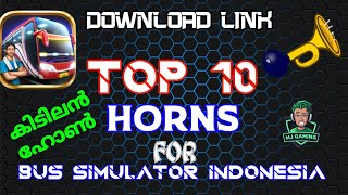 Top 10 Horns For Bus simulator indonesia || downloading link in mediafire || MJ the MALLU GAMER
