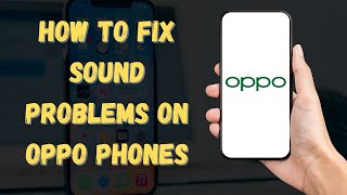 Download lagu How To Fix Sound Problems on Oppo Phones 2024 (No Sound/Speaker Not Working) mp3 Download lagu How To Fix Sound Problems on Oppo Phones 2024 (No Sound/Speaker Not Working) mp3