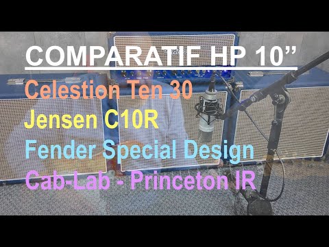TEST CELESTION TEN 30 - JENSEN C10R - FENDER SPECIAL DESIGN 10 - CAB-LAB IR PRINCETON