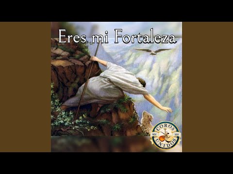 Eres Mi Fortaleza