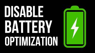 How to Turn Off Battery Optimization on Android (2026)