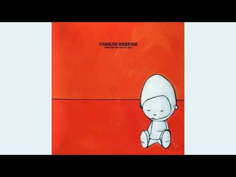Charles Webster - Born On The 24th Of July (full album)
