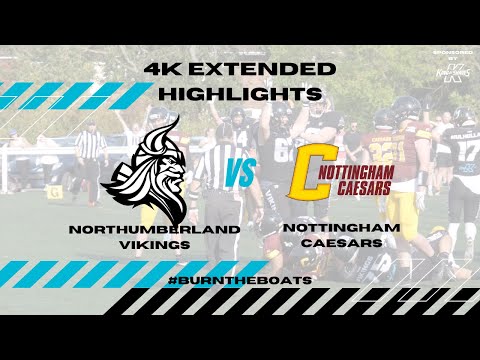 Nottingham Caesars vs Northumberland Vikings | Extended Highlights | EPIC COMEBACK WIN!