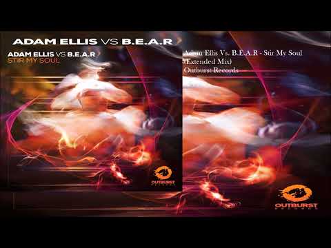 Adam Ellis Vs. B.E.A.R - Stir My Soul (Extended Mix)