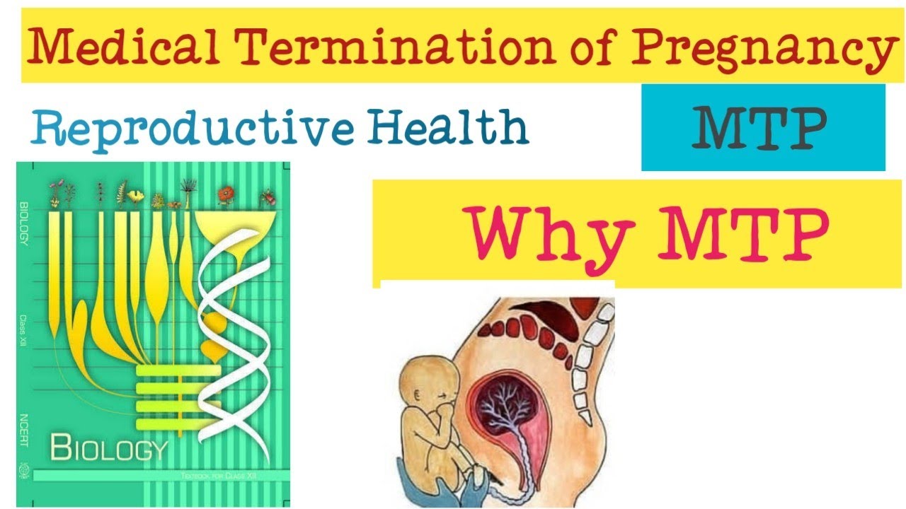 Medical Termination of Pregnancy | Reproductive health class 12  biology | MTP | NEET Important |