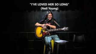 From the Vault, Volume I, track 16: &quot;I&#39;ve Loved Her So Long&quot; (NEIL YOUNG cover) [HD Audio]