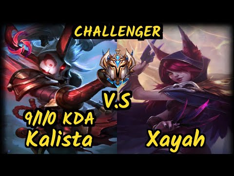 KALISTA vs XAYAH - 9/1/0 KDA BOTTOM ADC CHALLENGER GAMEPLAY - EUW