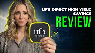 UFB Direct High Yield Savings Review 2026 | Savings Rates, Online Banking Features & Benefits