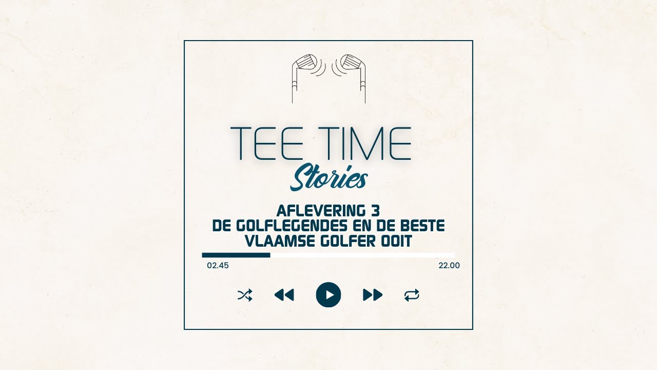 Het verhaal van golf in Vlaanderen - Aflevering 3: De golflegendes en de beste Vlaamse golfer ooit