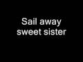 Queen - Sail Away Sweet Sister (To The Sister I Never Had) (Lyrics)