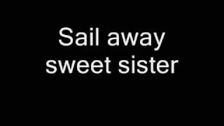 Sail Away Sweet Sister Music Video