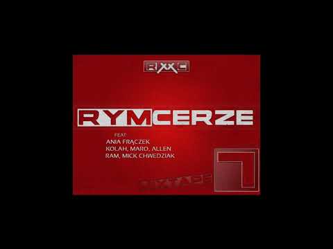 Rymcerze 03 Przyjaciela mam ft Kolah Maro Mick Chwedziak