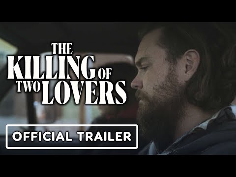 The Killing Of Two Lovers - Official Trailer (2021)