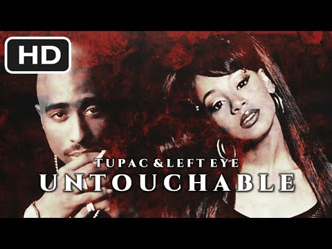 Tupac and Left Eye - Untouchable (2001) [HD]