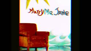 9. Marry me Jane - Candy
