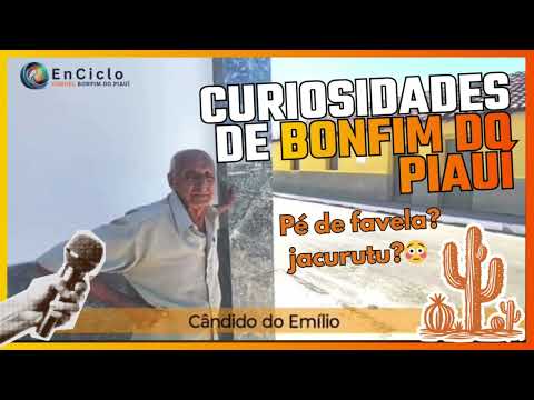 Curiosidades de Bonfim do Piauí - Emílio Baião - Enciclo Cordel Bonfim do Piauí