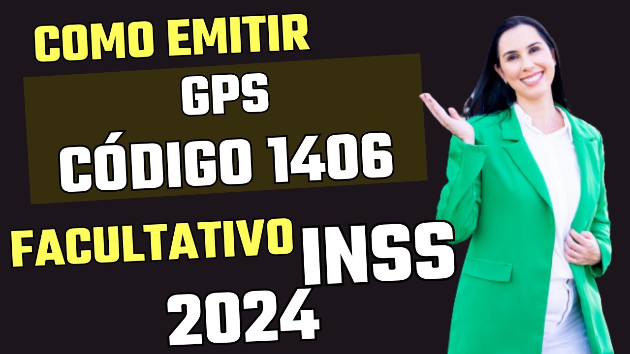 Como emitir guias do INSS 2024 código 1406 Facultativo plano normal