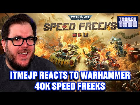 itmeJP Reacts To Warhammer 40k Speed Freeks Announcement Trailer