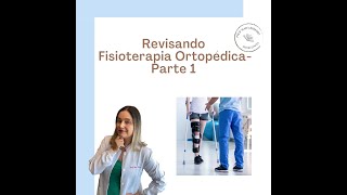 Revisando - Fisioterapia Ortopédica para Concursos - Doenças dos Ossos, Osteoartrite e Artroplastia