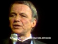 Frank Sinatra - My way (legendado) 
