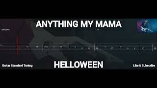 HELLOWEEN - ANYTHING MY MAMA ( TAB GUITAR )