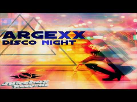 Argexx   Disco Night