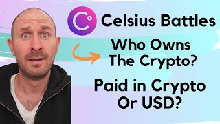 CELSIUS: Will We Be Paid In USD Or Crypto | Who Owns The Assets?
