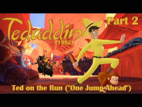 Tedaddin (1992) Part 2 — Ted on the Run ("One Jump Ahead")