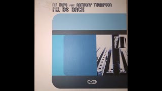 Nu Hope – I'll Be Back (Junior Jack Vocal Club Mix)