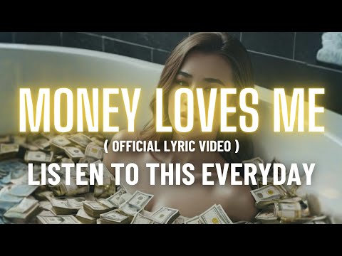 Money Loves Me (Official Lyric Video) – Alchemist Harmony | powerful  & Affirmation for Abundance 