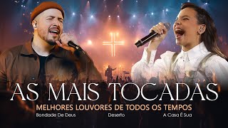 As Mais Tocadas 2026, Hinos Evangélicos Mais Tocados, Melhores Louvores De Todos Os Tempos, Adoração