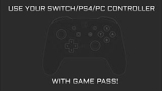 How to get your Switch/PS4/PC controller to work with GAME PASS!  - Tutorial