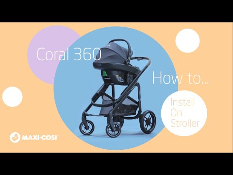 Maxi-Cosi Coral 360 - Jak zamontować na wózku dziecięcym