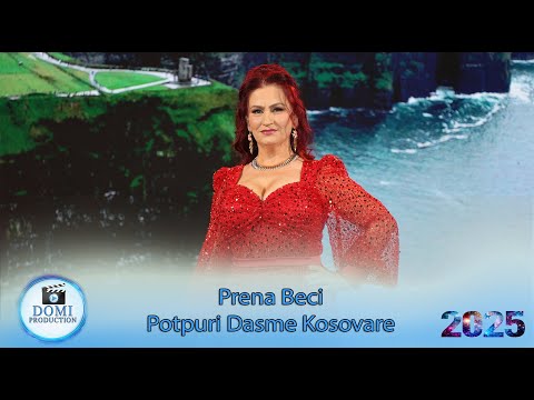 Prena Beci - Potpuri Dasme Kosovare (Gezuar 2025)