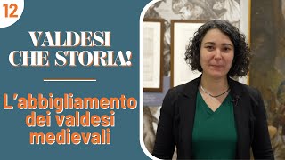 L’abbigliamento dei valdesi medievali