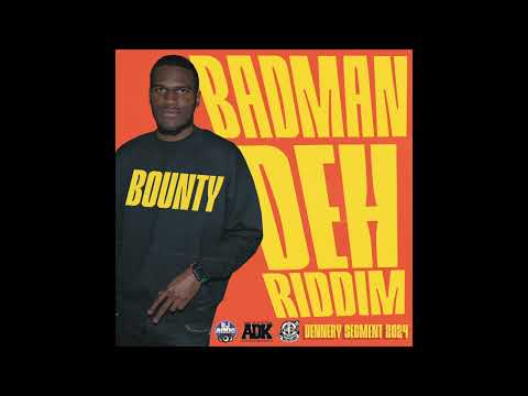 DJ Addo - Bounty (Badman Deh Riddim)