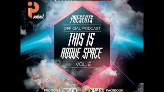 Melodic Progressive House Mix (This is above Space Vol.2 by Innervate Project)