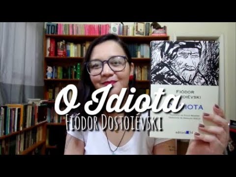 Resenha: O Idiota, de Fiódor Dostoiévski