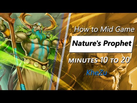 Own the mid game with Nature's Prophet (feat. KheZu) | Minute 10 to 20