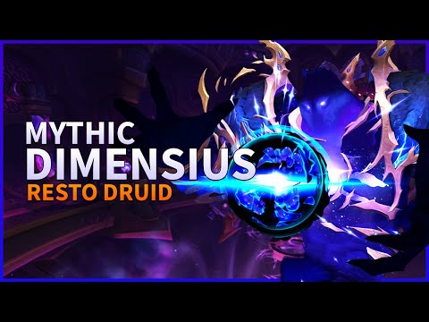 Vindicatum vs. Mythic Dimensius | Restoration Druid PoV