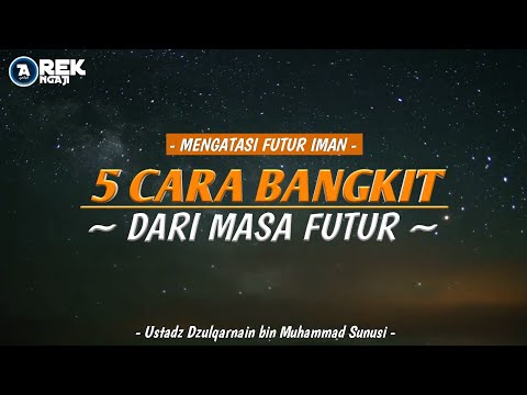 Cara mengatasi futur iman - Ustadz Dzulqarnain bin Muhammad sunusi