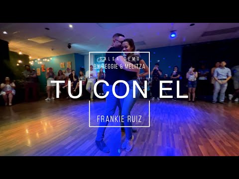 TU CON EL - Frankie Ruiz | Salsa Demo by Reggie &...